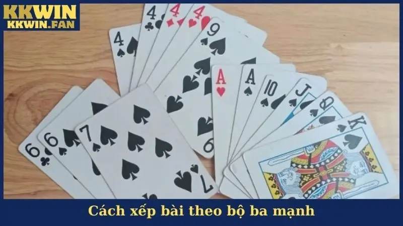 Cách xếp bài theo bộ ba mạnh