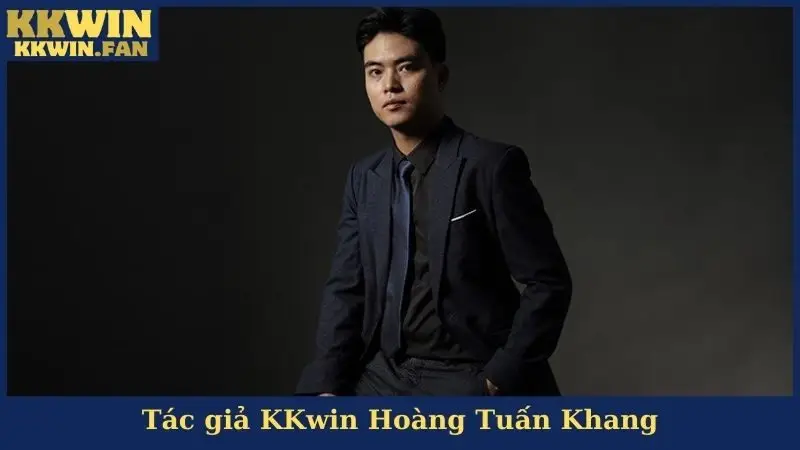 Tác giả KKwin Hoàng Tuấn Khang