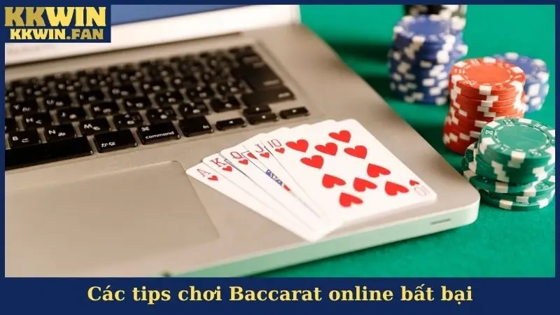 Các tips chơi Baccarat online bất bại